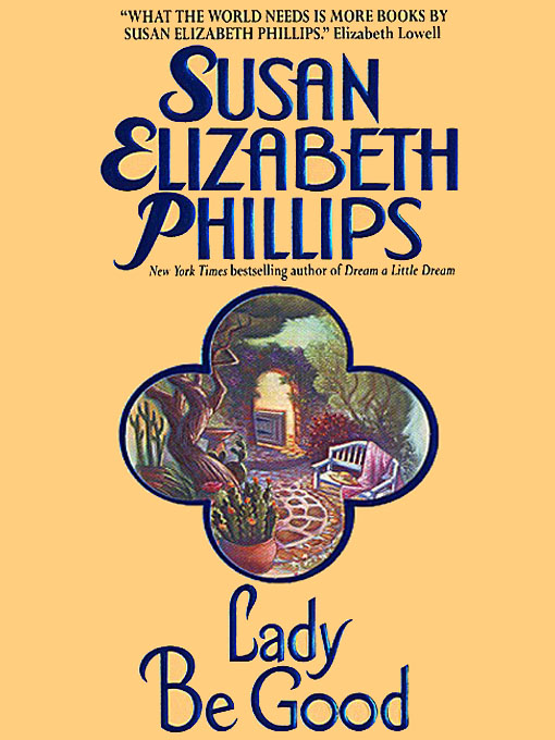 Title details for Lady Be Good by Susan Elizabeth Phillips - Available